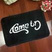 Come in & Go away Design Doormat Anti Slip And Wet Welcome Carpet